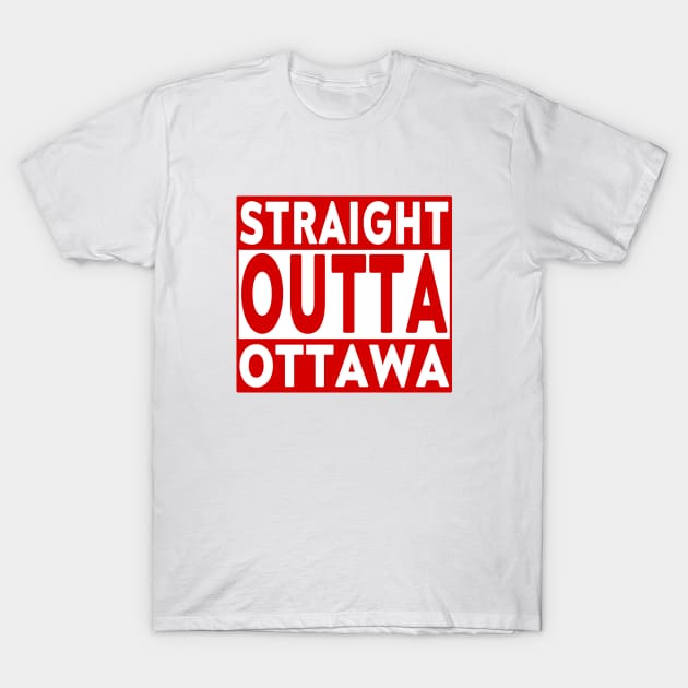 Straight Outta Ottawa T-Shirt by LahayCreative2017